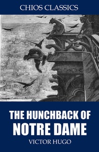 Enlarge image Cover: The Hunchback of Notre Dame - Charles River Editors