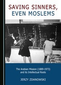 Enlarge image Cover: Saving Sinners, even Moslems - Cambridge Scholars Publishing