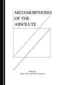 Cover: Metamorphoses of the Absolute - Cambridge Scholars Publishing