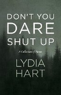 Enlarge image Cover: Don't You Dare Shut Up - Bookbaby