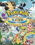 Cover: Pokemon Epic Sticker Collection: From Kanto to Alola: Volume 1 - Pikachu Press