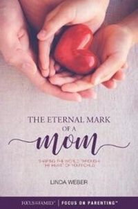 Enlarge image Cover: Eternal Mark of a Mom, The - Tyndale House Publishers