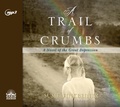 Cover: A Trail of Crumbs - Oasis Audio