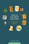 Cover: How to Ask Great Questions - NavPress Publishing Group