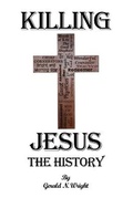 Cover: Killing Jesus - The History - Biblical-Books Publications