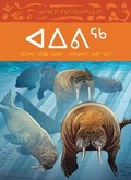 Cover: Animals Illustrated: Walrus - Inhabit Media Inc