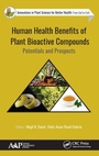 Cover: Human Health Benefits of Plant Bioactive Compounds - Apple Academic Press Inc.