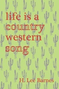 Cover: Life Is A Country Western Song - Baobab Press