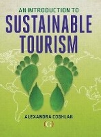 Enlarge image Cover: An Introduction to Sustainable Tourism - Goodfellow Publishers Limited