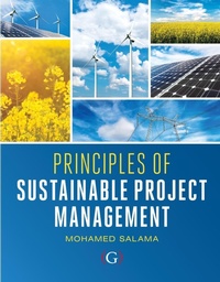 Enlarge image Cover: Principles of Sustainable Project Management - Goodfellow Publishers Limited