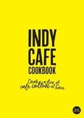 Cover: Indy Cafe Cookbook - Salt Media Ltd