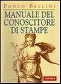 Abbildung von: Manuale del conoscitore di stampe - Vallardi A.