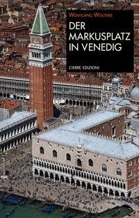 Abbildung von: Der Markusplatz in Venedig - Quaderni delle Regaste;Cierre edizioni