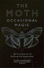 Cover: The Moth: Occasional Magic - Serpent's Tail