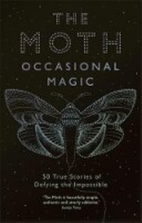 Enlarge image Cover: The Moth: Occasional Magic - Serpent's Tail