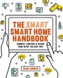 Cover: Smart Smart Home Handbook - Ilex Press