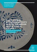 Cover: Early Global Interconnectivity across the Indian Ocean World, Volume I - Palgrave Macmillan