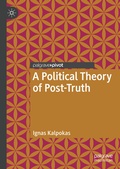 Cover: A Political Theory of Post-Truth - Palgrave Pivot