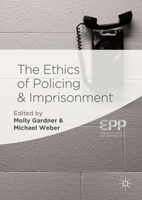 Enlarge image Cover: The Ethics of Policing and Imprisonment - Palgrave Macmillan