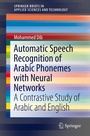 Cover: Automatic Speech Recognition of Arabic Phonemes with Neural Networks - Springer