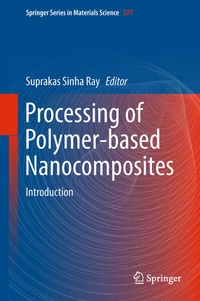 Enlarge image Cover: Processing of Polymer-based Nanocomposites - Springer