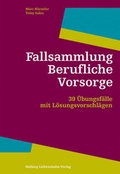 Cover: Fallsammlung Berufliche Vorsorge - Helbing & Lichtenhahn
