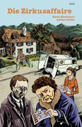 Cover: Die Zirkusaff&auml;re - SJW Schweiz. Jugendschriftenwerk