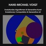 Cover: Evolutionäre Algorithmen & Generative Kunst - Evolutionary Computation & Generative Art - BoD - Books on Demand
