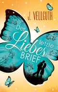 Cover: Der letzte Liebesbrief - BoD - Books on Demand