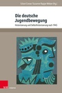 Cover: Die deutsche Jugendbewegung - V&R unipress