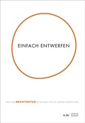 Cover: Einfach entwerfen. - Jovis Verlag