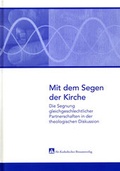 Cover: Mit dem Segen der Kirche - Katholisches Bistum der Alt-Katholiken in Deutschland