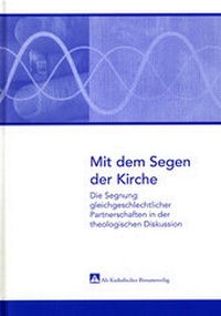 Enlarge image Cover: Mit dem Segen der Kirche - Katholisches Bistum der Alt-Katholiken in Deutschland