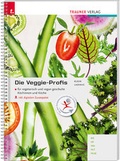 Cover: Die Veggie-Profis inkl. digitalem Zusatzpaket - Trauner Verlag