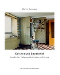 Cover: Kolchoz und Bauernhof - LVR-Freilichtmuseum Kommern