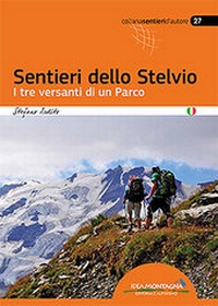 Abbildung von: Sentieri dello Stelvio - Idea Montagna Editoria e Alpinismo