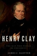 Cover: Henry Clay - OUP eBook