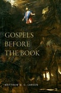 Cover: Gospels before the Book - OUP eBook