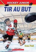 Cover: Hockey Junior: N degrees 2 - Tir Au But - Scholastic US