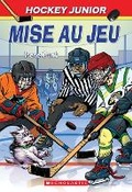 Cover: Hockey Junior: N degrees 1 - Mise Au Jeu - Scholastic US