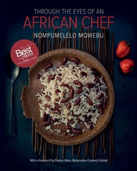 Abbildung von: Through the Eyes of an African Chef - Mpume's African Cuisine