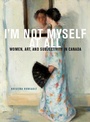 Cover: I'm Not Myself at All - De Gruyter