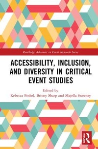 Enlarge image Cover: Accessibility, Inclusion, and Diversity in Critical Event Studies - Routledge