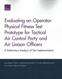 Enlarge image Cover: Evaluating an Operator Physical Fitness Test Prototype for Tactical Air Control Party and Air Liaison Officers - RAND