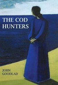 Enlarge image Cover: The Cod Hunters - Shetland Heritage Publications