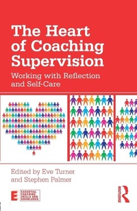 Enlarge image Cover: The Heart of Coaching Supervision - Routledge
