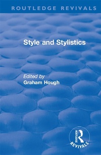 Abbildung von: Routledge Revivals: Style and Stylistics (1969) - Routledge