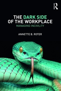 Abbildung von: The Dark Side of the Workplace - Routledge