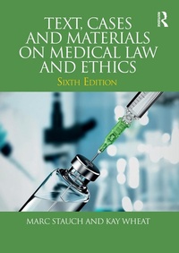 Abbildung von: Text, Cases and Materials on Medical Law and Ethics - Routledge