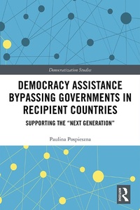 Abbildung von: Democracy Assistance Bypassing Governments in Recipient Countries - Routledge